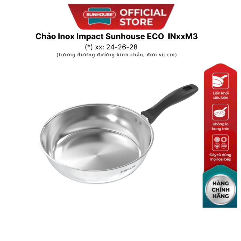 Chảo inox Impact Sunhouse ECO  IN24M3/IN26M3/IN28M3