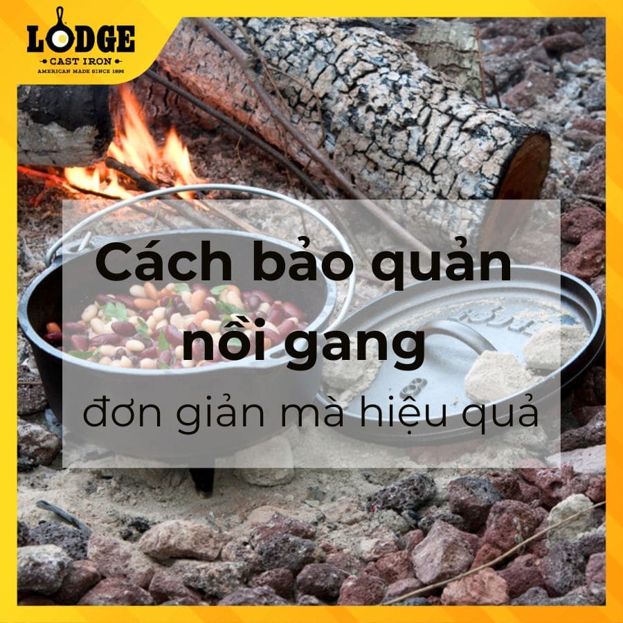 Cách bảo quản nồi gang đơn giản mà hiệu quả
