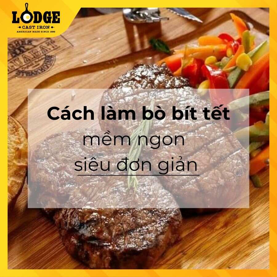Cách làm bò bít tết ngon | Bí quyết ướp thịt chuẩn vị