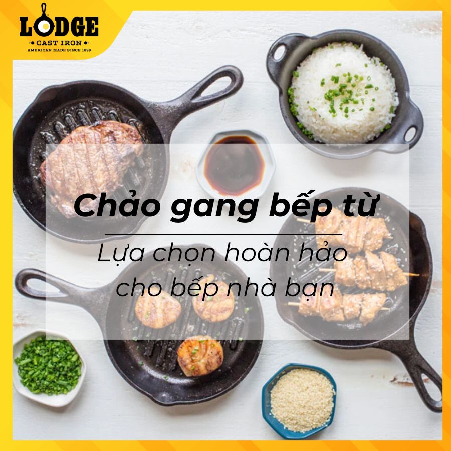 Chảo gang bếp từ – Lựa chọn hoàn hảo cho bếp nhà bạn
