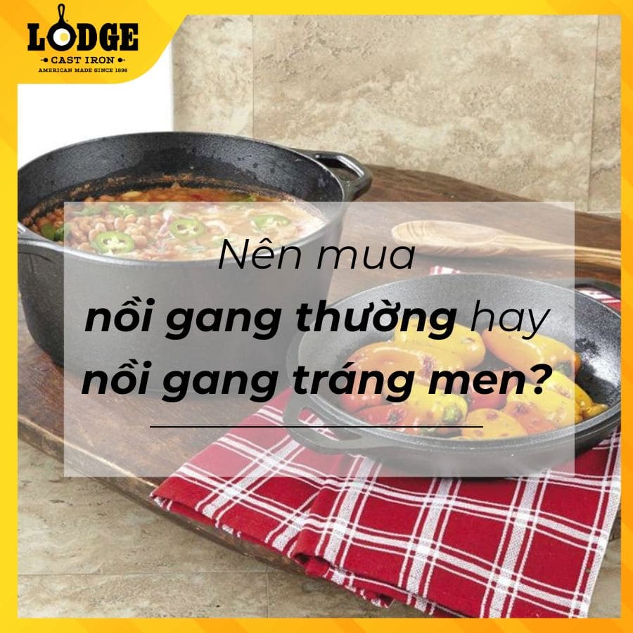 Nồi gang thường và nồi gang tráng men: Mua loại nào?