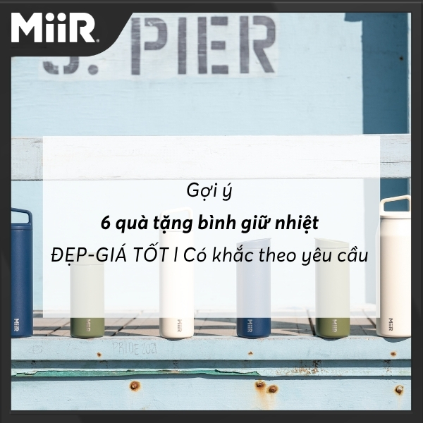 Gợi ý 6 quà tặng bình giữ nhiệt ĐẸP-GIÁ TỐT l Có khắc theo yêu cầu