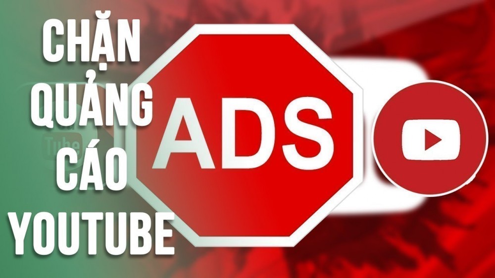 Hướng dẫn cách chặn quảng cáo YouTube trên máy tính - Nhanh - Dễ Nhất