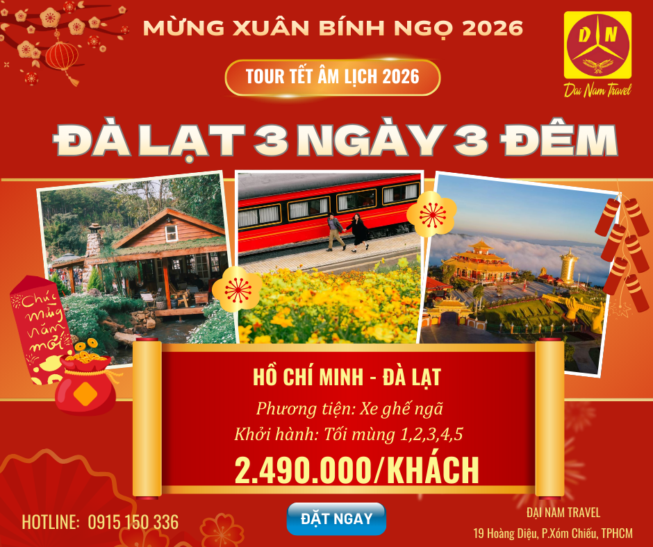ĐÀ LẠT 3 NGÀY 3 ĐÊM - KHÁM PHÁ SẮC XUÂN - TOUR ĐÀ LẠT TẾT ÂM LỊCH 2026 - KHỞI HÀNH TỪ TP.HỒ CHÍ MINH