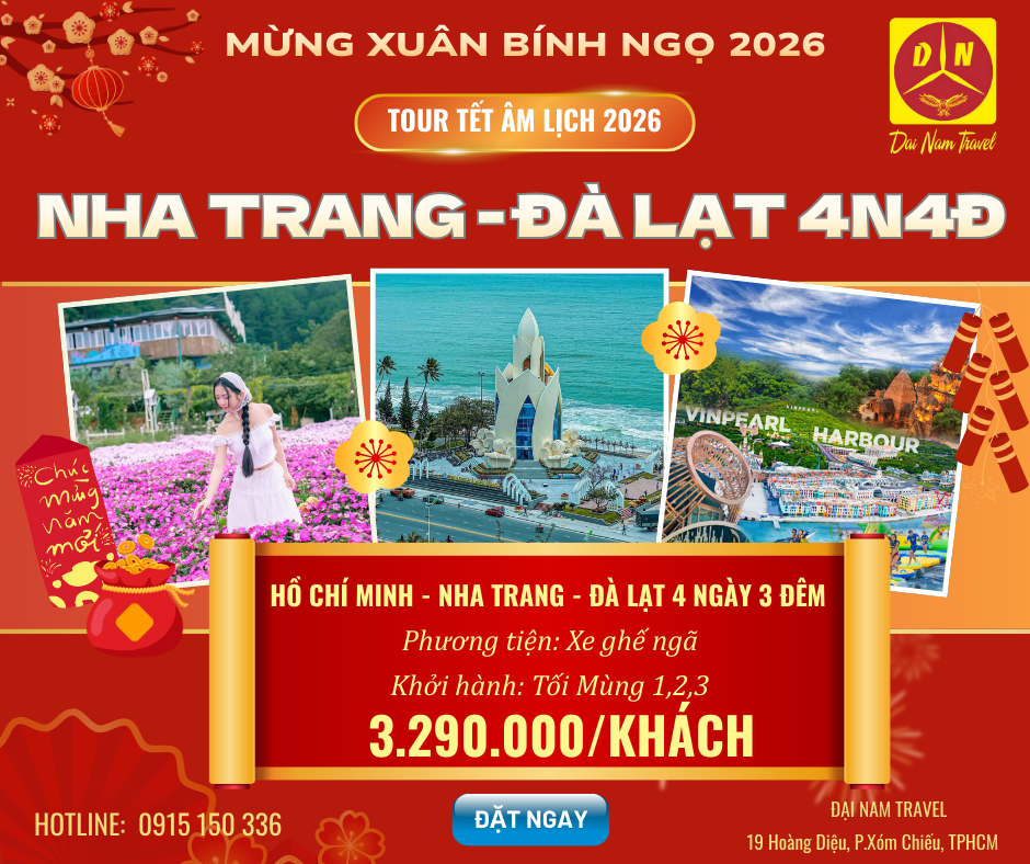 ĐÀ LẠT - NHA TRANG 4 NGÀY 4 ĐÊM - TOUR TẾT NGUYÊN ĐÁN 2026 - KHỞI HÀNH TỪ TP.HỒ CHÍ MINH