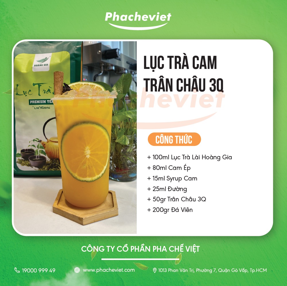 Công thức pha chế Lục Trà Cam Trân Châu 3Q