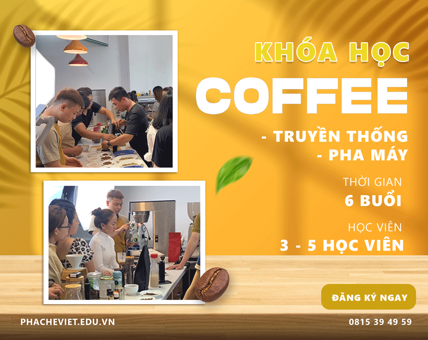 [ KHÓA HỌC ] Cà Phê Cơ bản ( Truyền thống + Pha Máy )