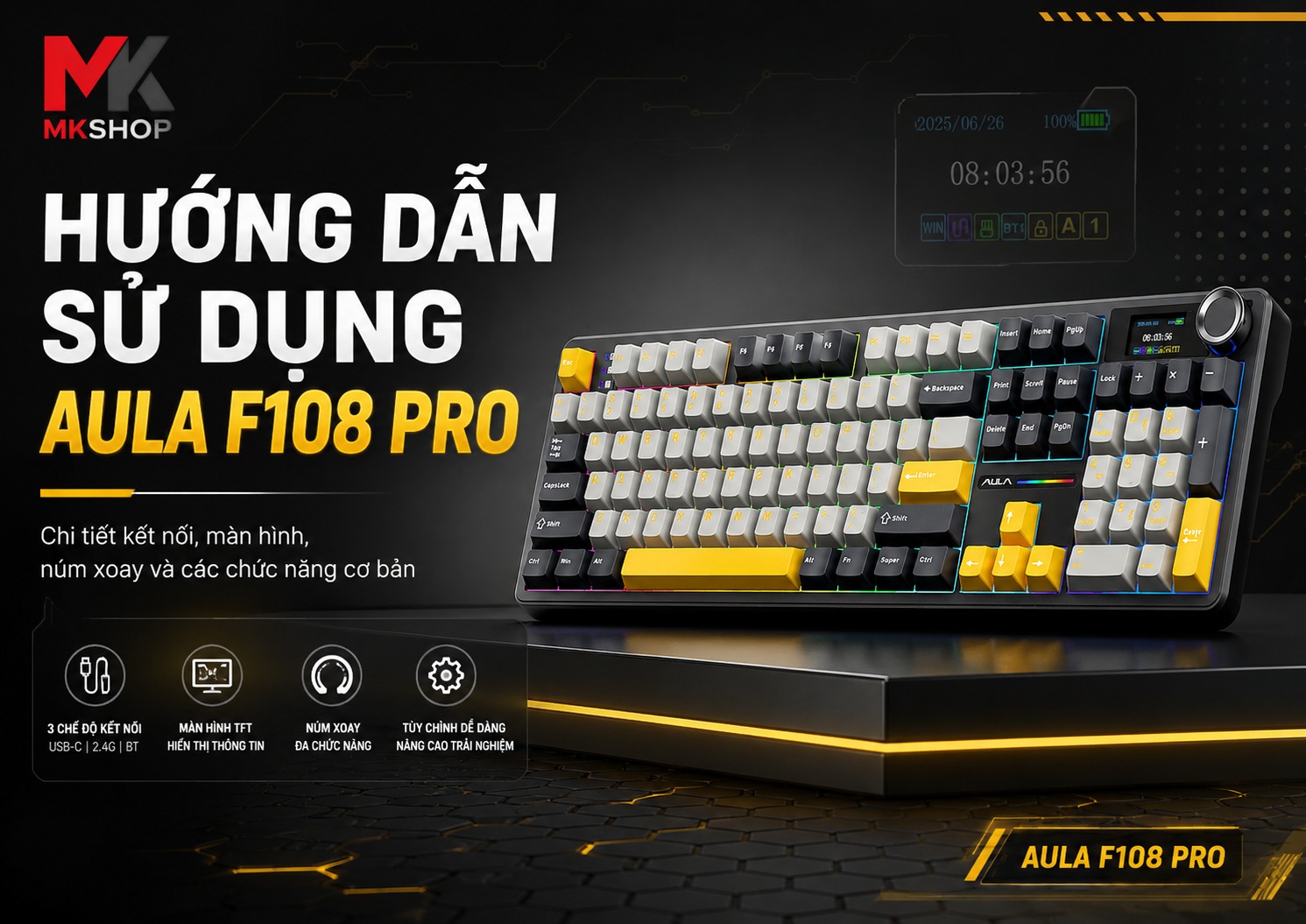 Hướng Dẫn Sử Dụng Bàn Phím Cơ AULA F108 Pro Chi Tiết Nhất | MKShop