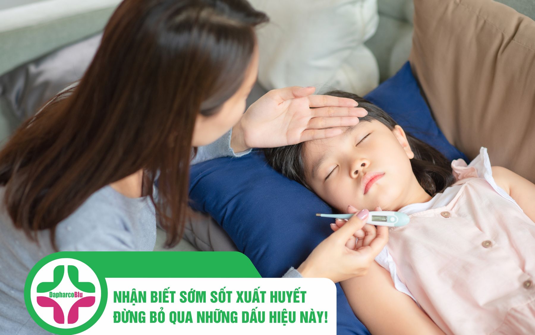 NHẬN BIẾT SỚM SỐT XUẤT HUYẾT: ĐỪNG BỎ QUA NHỮNG DẤU HIỆU NÀY!