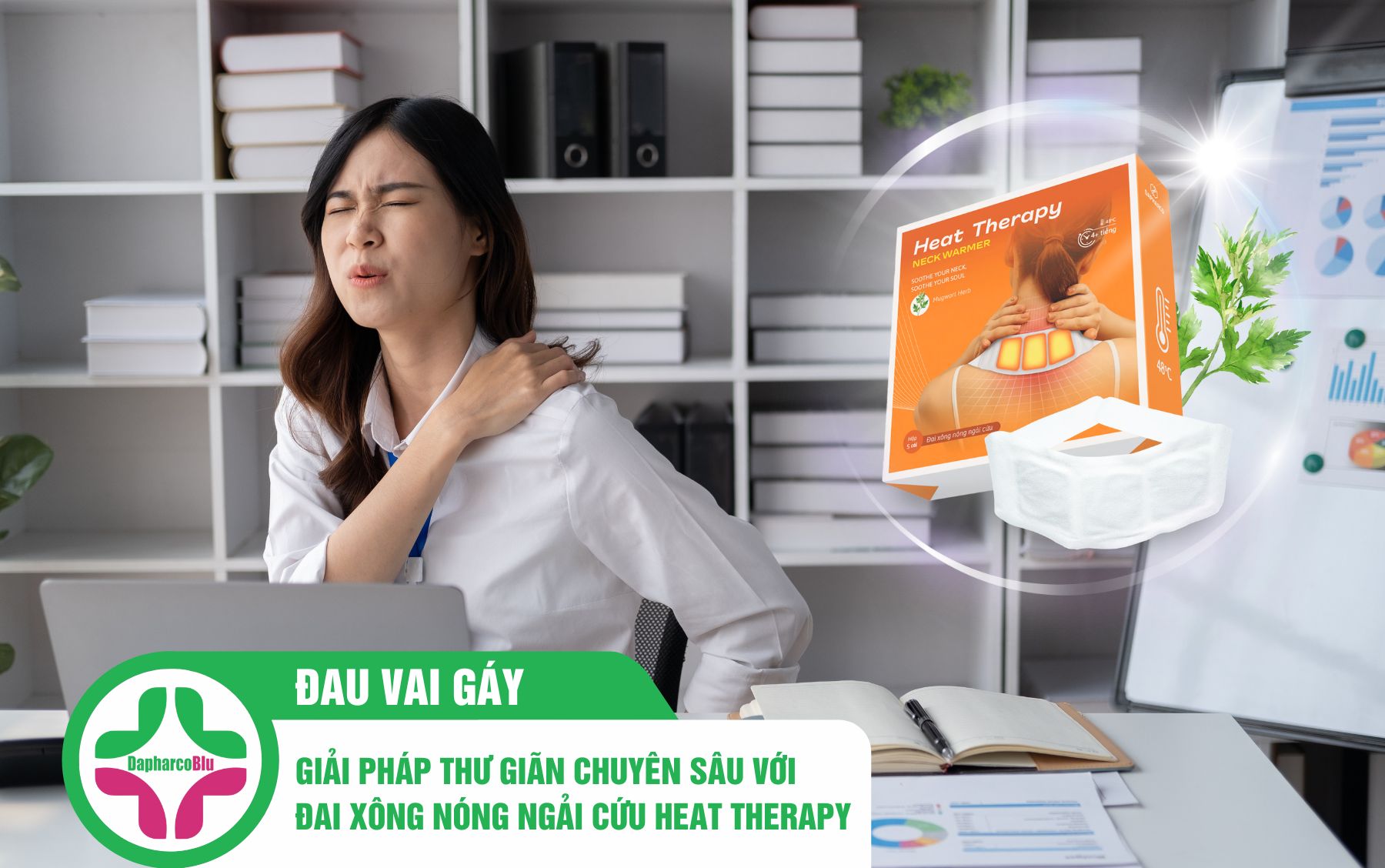 ĐAU VAI GÁY – GIẢI PHÁP THƯ GIÃN CHUYÊN SÂU VỚI ĐAI XÔNG NÓNG NGẢI CỨU HEAT THERAPY