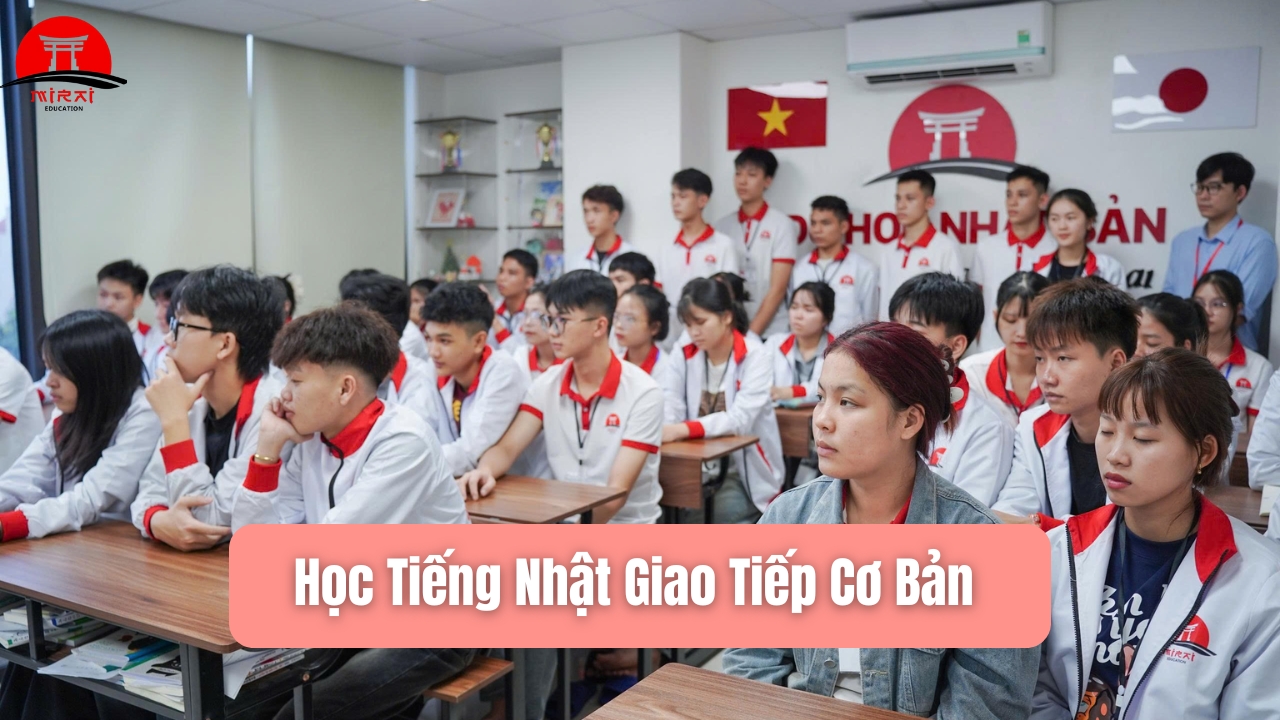 Học Tiếng Nhật Giao Tiếp Cơ Bản: Lộ Trình – Mẹo Học – Giáo Trình Chuẩn