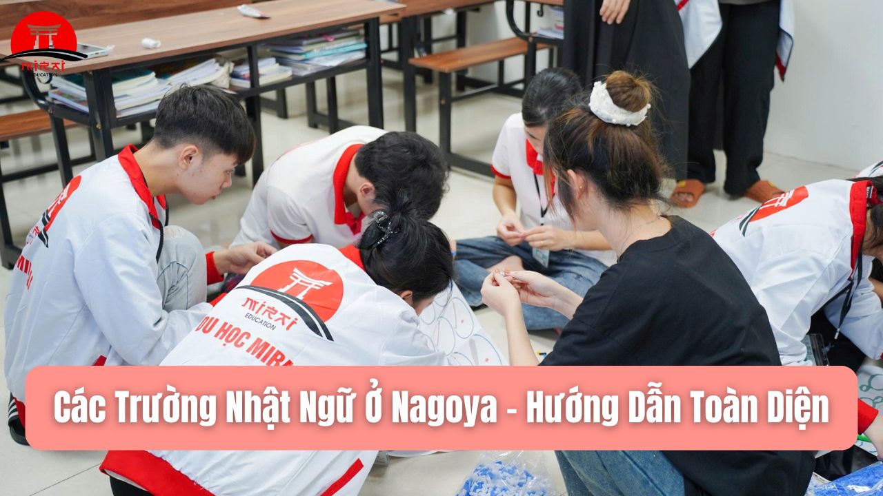 Các Trường Nhật Ngữ Ở Nagoya – Hướng Dẫn Toàn Diện