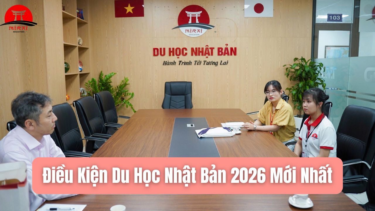 Điều Kiện Du Học Nhật Bản 2026 Mới Nhất