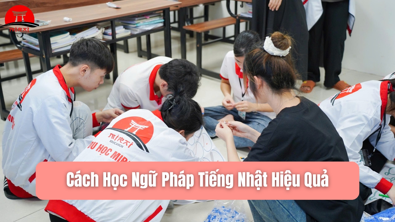 Cách Học Ngữ Pháp Tiếng Nhật Hiệu Quả: Bí Quyết Từ Cơ Bản Đến Nâng Cao