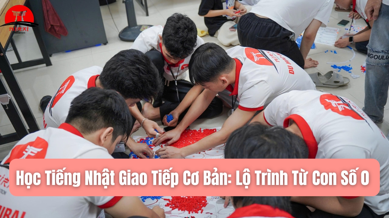 Học Tiếng Nhật Giao Tiếp Cơ Bản: Lộ Trình Từ Con Số 0 Đến Giao Tiếp Tự Tin