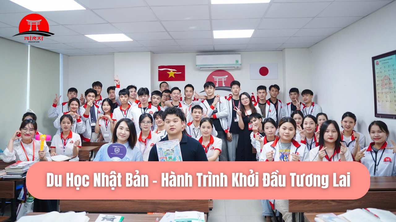 Du Học Nhật Bản – Hành Trình Khởi Đầu Tương Lai