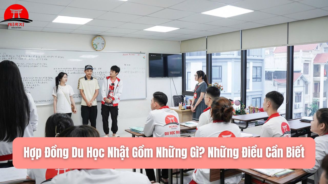 Hợp Đồng Du Học Nhật Gồm Những Gì? Những Điều Cần Biết