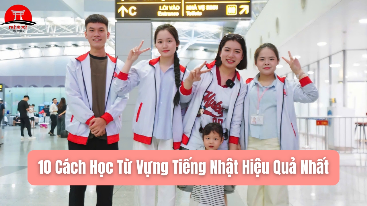 10 Phương Pháp Học Từ Vựng Tiếng Nhật Hiệu Quả