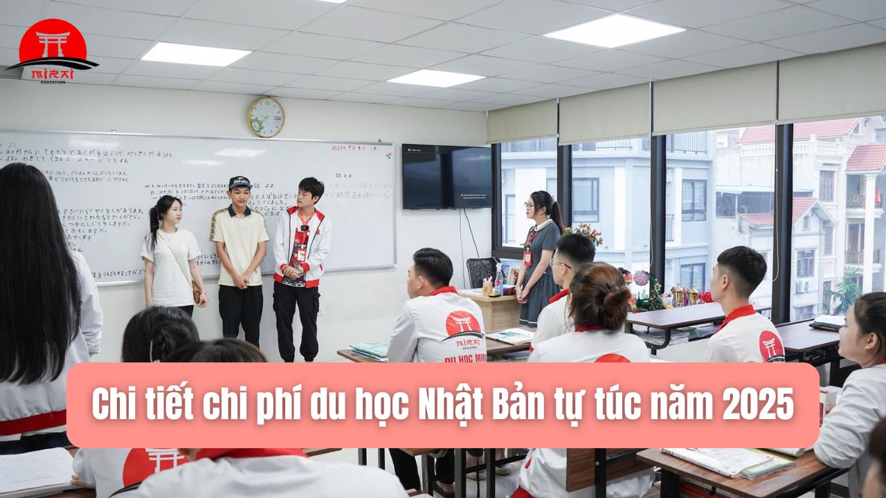 Tổng Hợp Chi Phí Du Học Nhật Bản Tự Túc Mới Nhất 2025