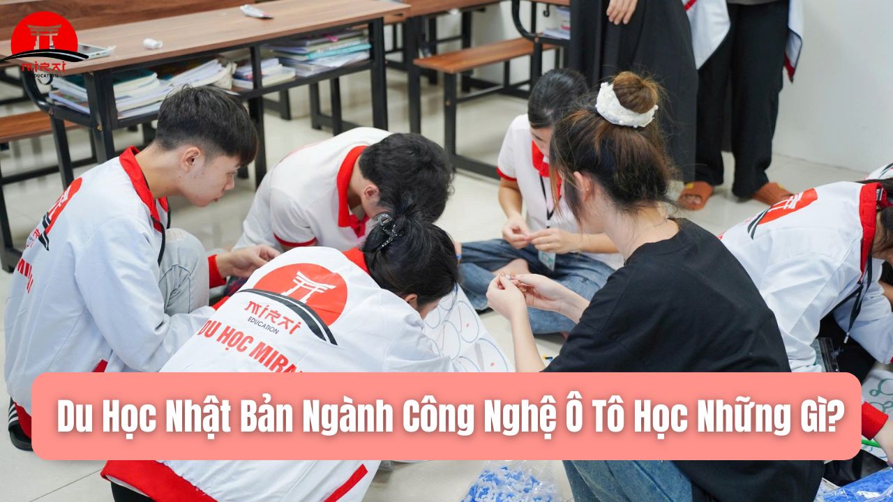 Du Học Nhật Bản Ngành Công Nghệ Ô Tô – Cơ Hội Vàng Cho Tương Lai Kỹ Sư Trẻ
