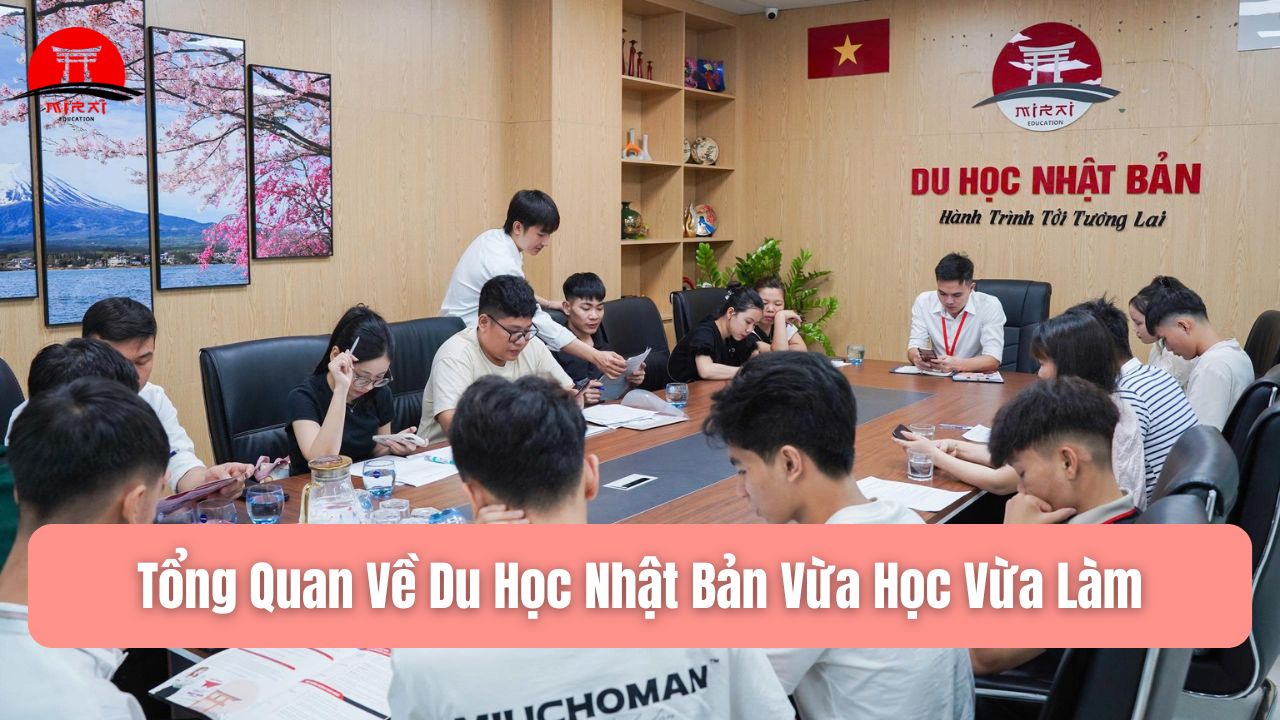 Chi Phí Du Học Nhật Bản Vừa Học Vừa Làm 2025: Tiết Kiệm Và Hiệu Quả