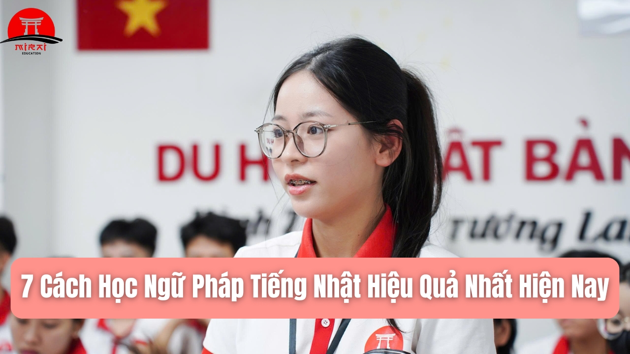 Cách Học Ngữ Pháp Tiếng Nhật Hiệu Quả: Bí Quyết Từ Cơ Bản Đến Nâng Cao