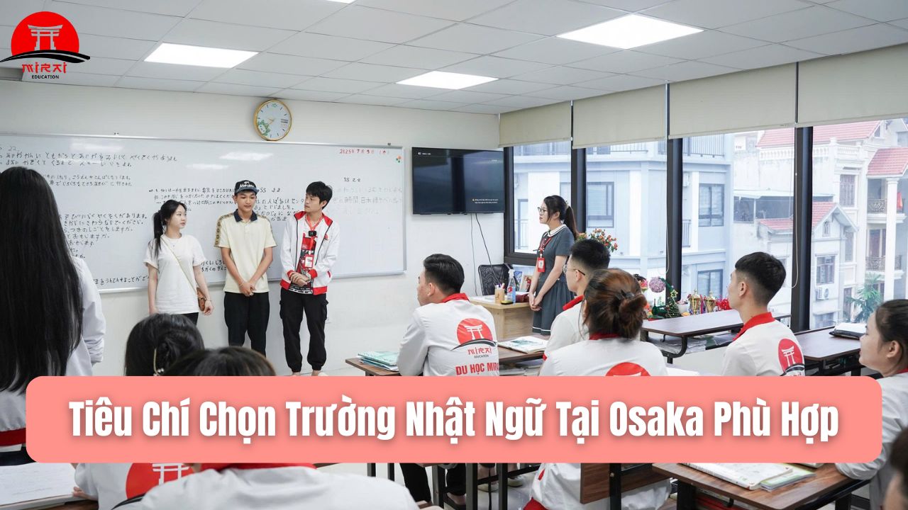 Trường Nhật Ngữ Tại Osaka – Lựa Chọn Lý Tưởng Cho Du Học Sinh 