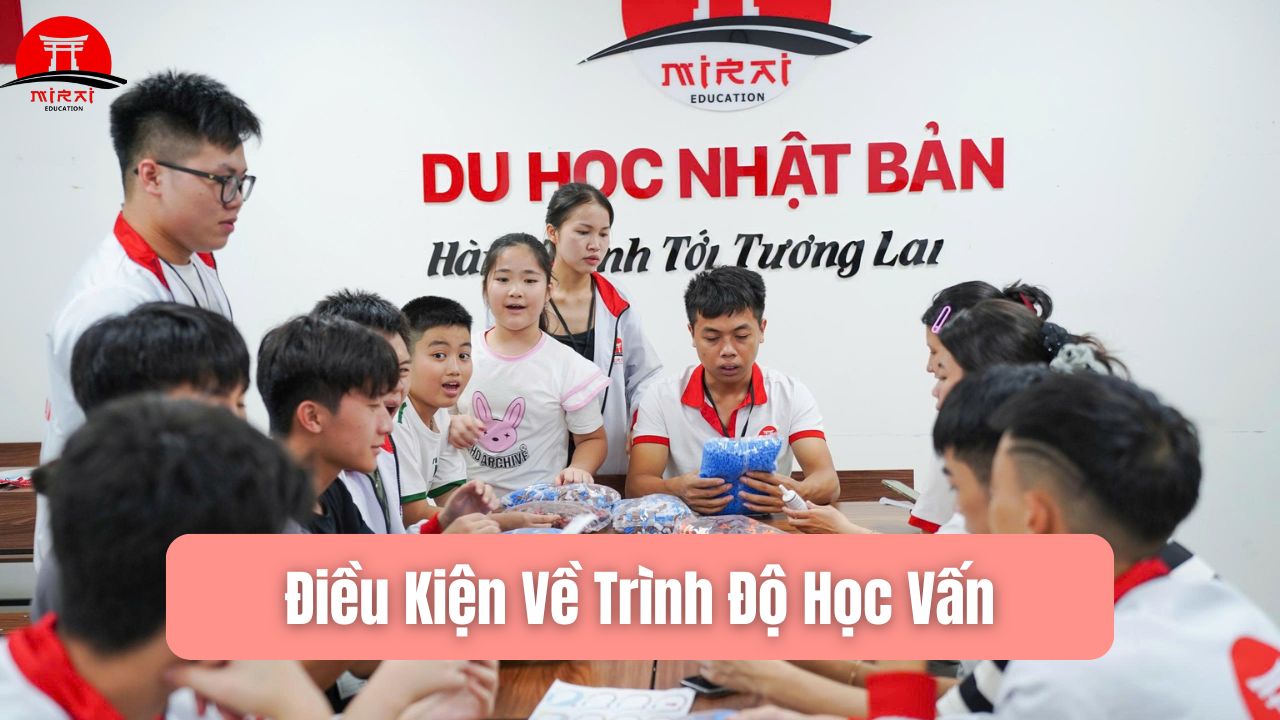 Điều Kiện Đi Du Học Nhật Bản Mới Nhất Năm 2026
