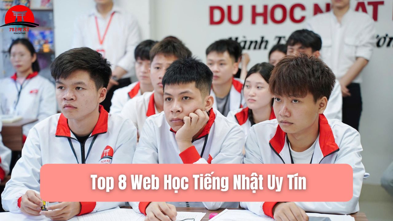 Web Học Tiếng Nhật Tốt Nhất Cho Người Mới Bắt Đầu & Du Học Sinh