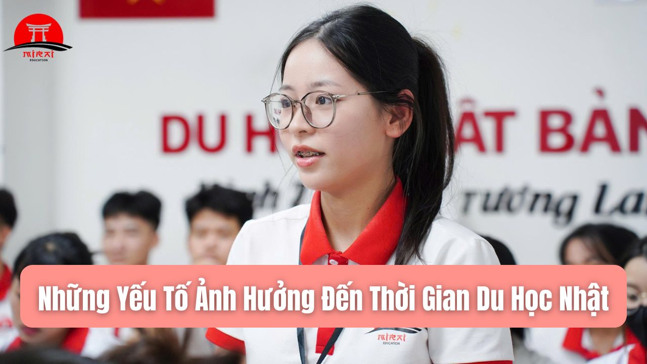 Du Học Nhật Mất Mấy Năm? Thời Gian Học Từng Hệ Và Lộ Trình Chuẩn
