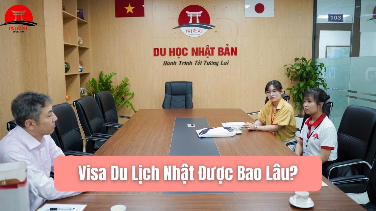 Visa Du Lịch Nhật Được Bao Lâu? Thông Tin Mới Nhất Năm 2026