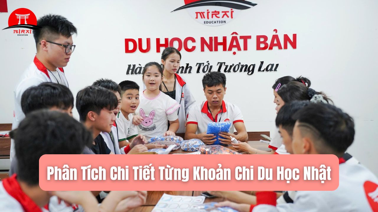 Chi Phí Đi Du Học Nhật Bản Là Bao Nhiêu? Cập Nhật Mới Nhất 2025