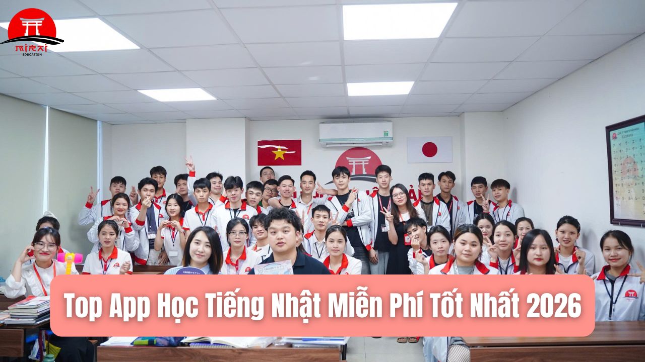 TOP App Học Tiếng Nhật Miễn Phí Hiệu Quả Nhất 2026