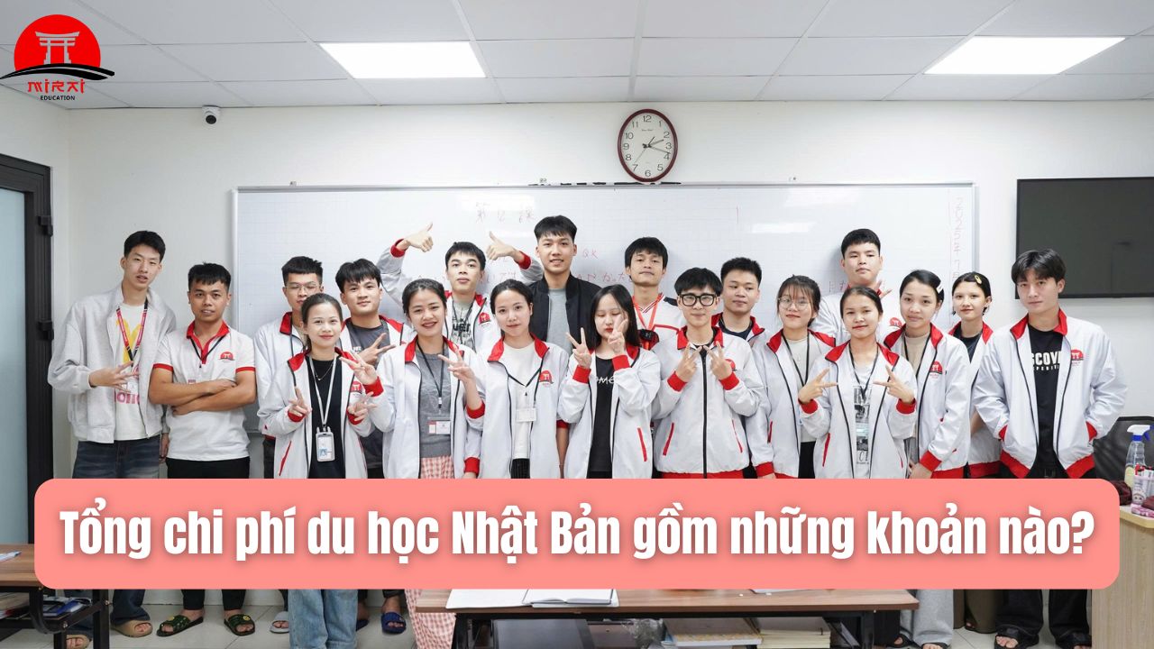 Du Học Nhật Cần Bao Nhiêu Tiền? Bảng Chi Phí Cập Nhật 2026
