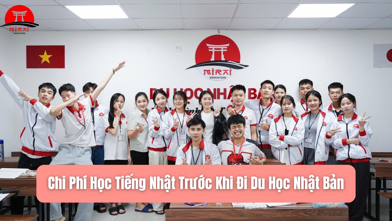 Chi Phí Học Tiếng Nhật Trước Khi Đi Du Học Nhật Bản Bao Nhiêu?