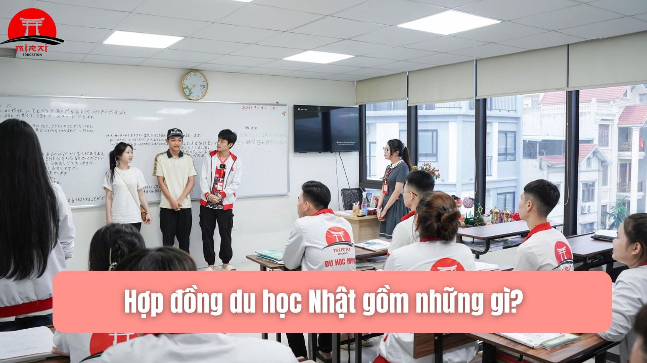 Hợp Đồng Du Học Nhật Gồm Những Gì? Những Điều Cần Biết