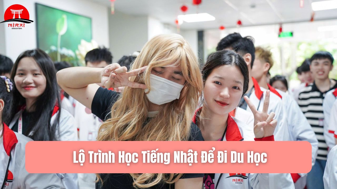 Học Tiếng Nhật Mất Bao Lâu Để Đi Du Học? Lộ Trình Thực Tế