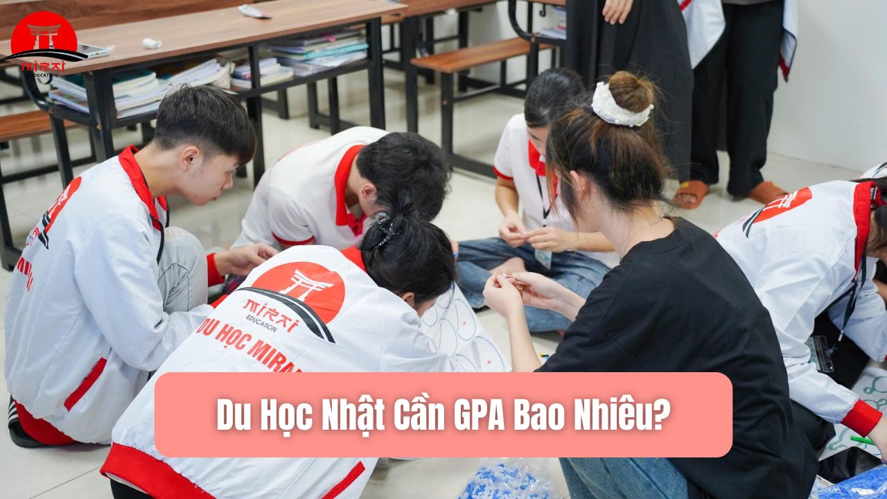 Du Học Nhật Cần GPA Bao Nhiêu? Điều Kiện GPA Mới Nhất 2026