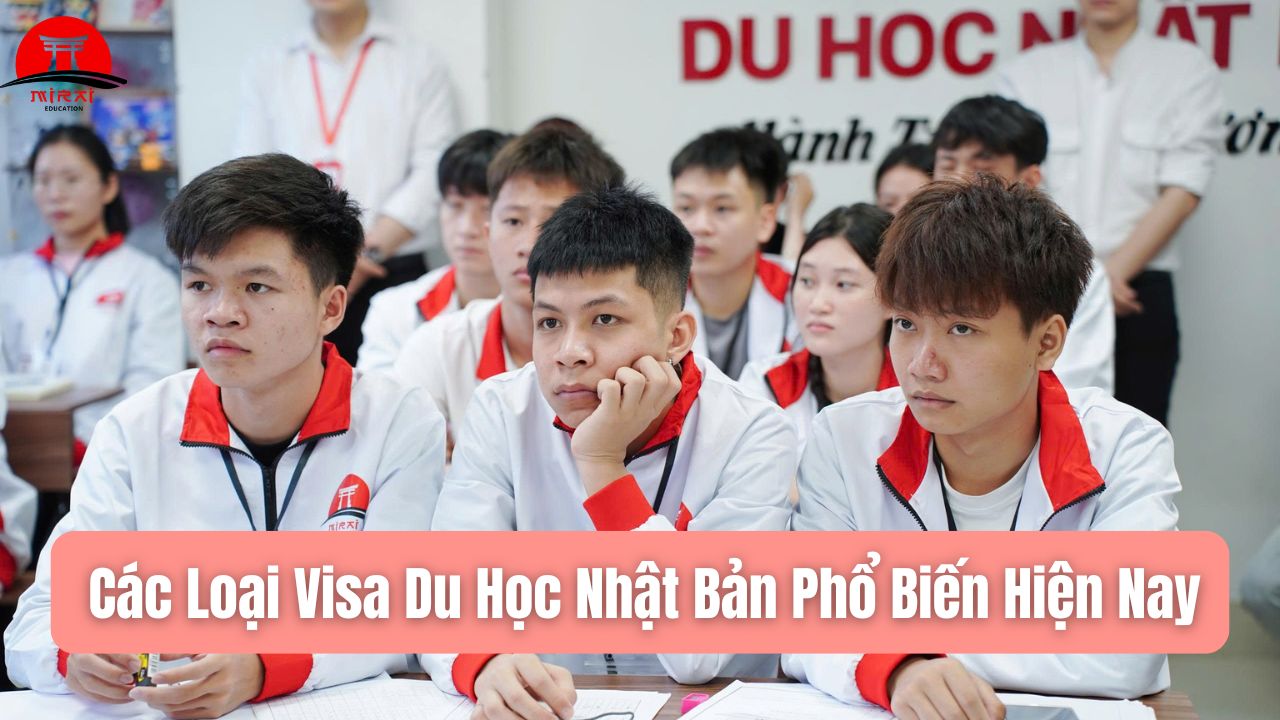 Các Loại Visa Du Học Nhật Bản Mới Nhất Năm 2026