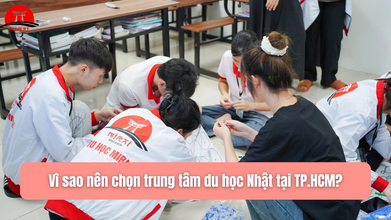 Trung Tâm Du Học Nhật Tại TP.HCM Uy Tín – Du Học Nhật Bản Mirai