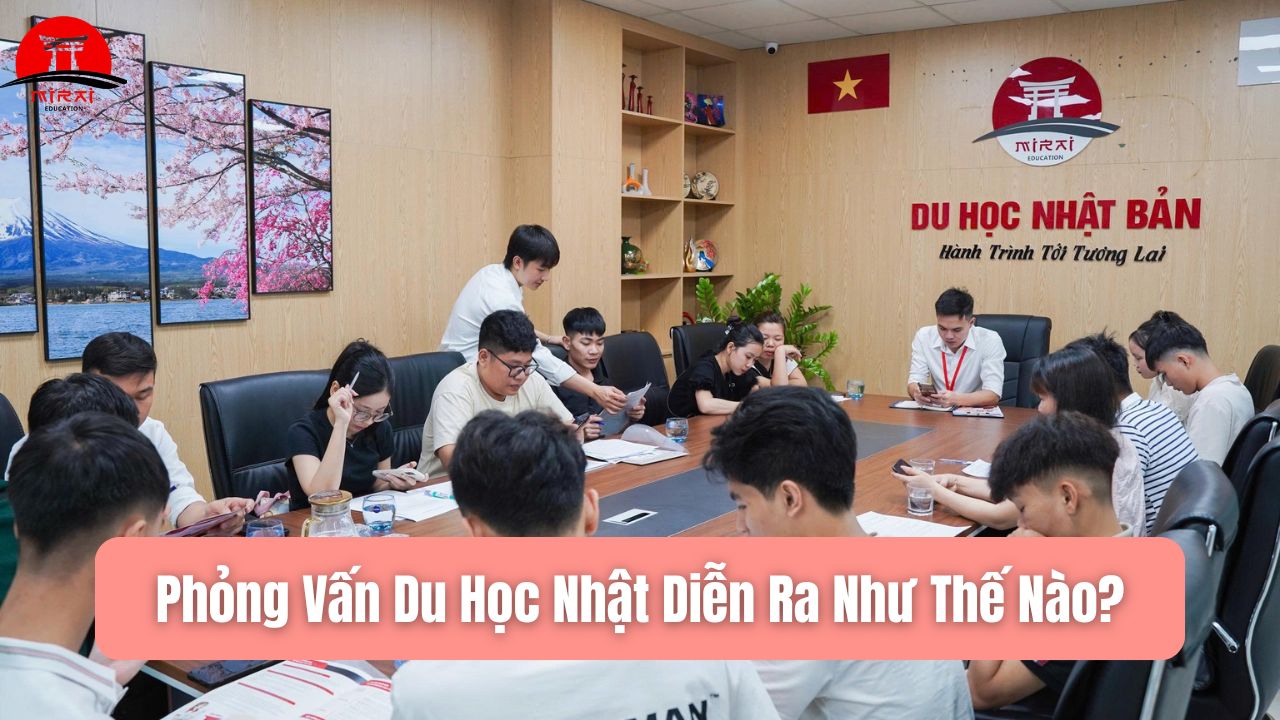 Du Học Nhật Có Cần Phỏng Vấn Không? Giải Đáp Chi Tiết