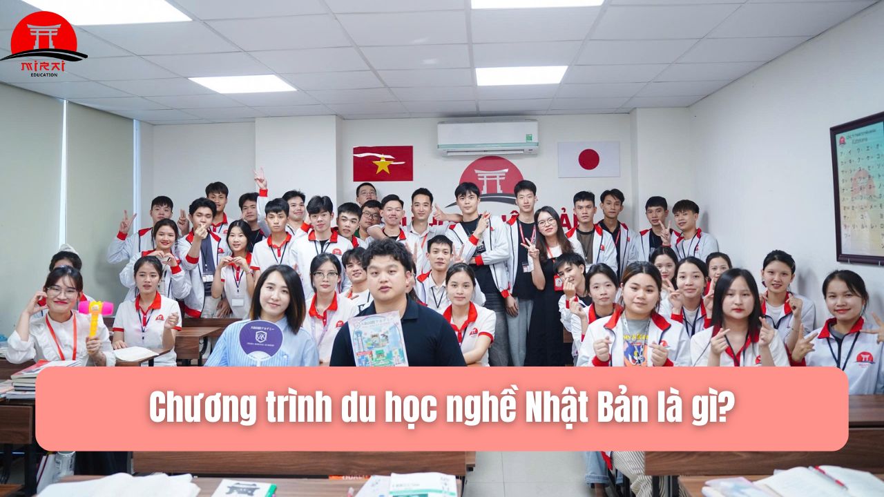 Chương Trình Du Học Nghề Nhật Bản – Lộ Trình Học Nhanh 2026