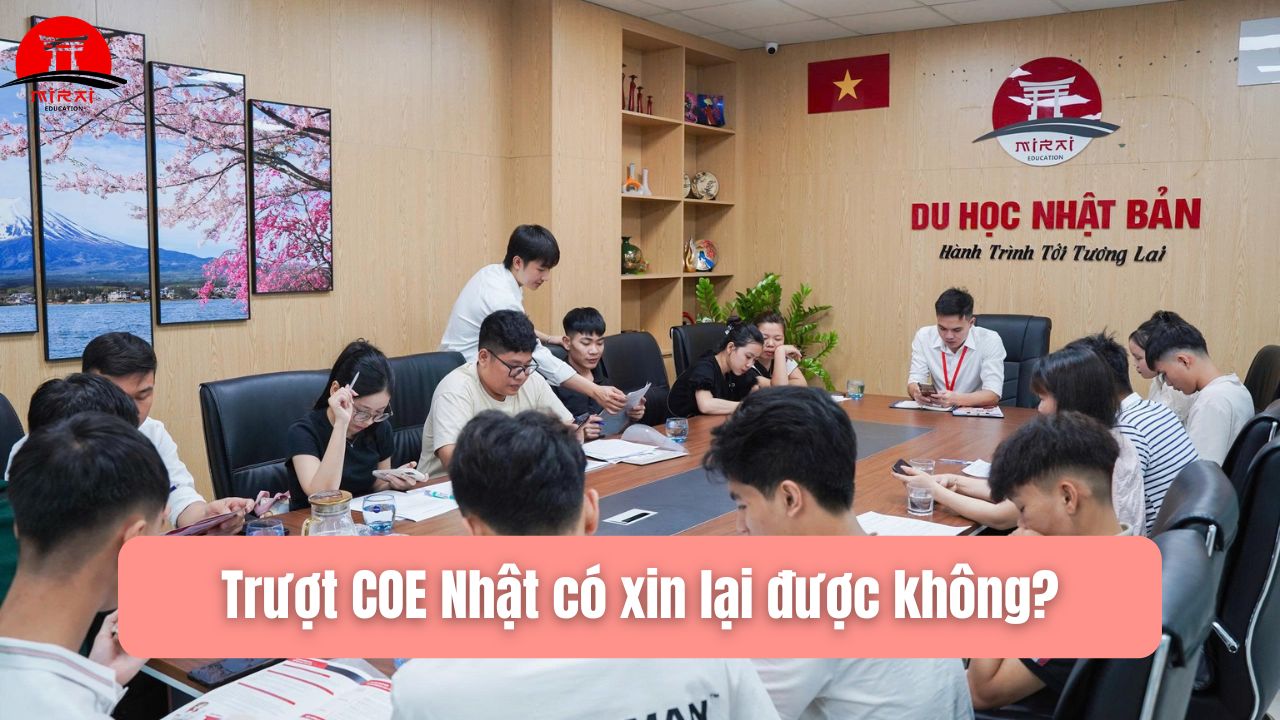 Trượt COE Nhật – Nguyên Nhân Do Đâu? Cách Tăng Tỷ Lệ Đậu