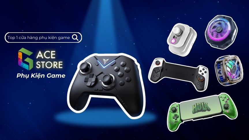 Gace Store – Cửa Hàng Phụ Kiện Game Hàng Đầu Việt Nam