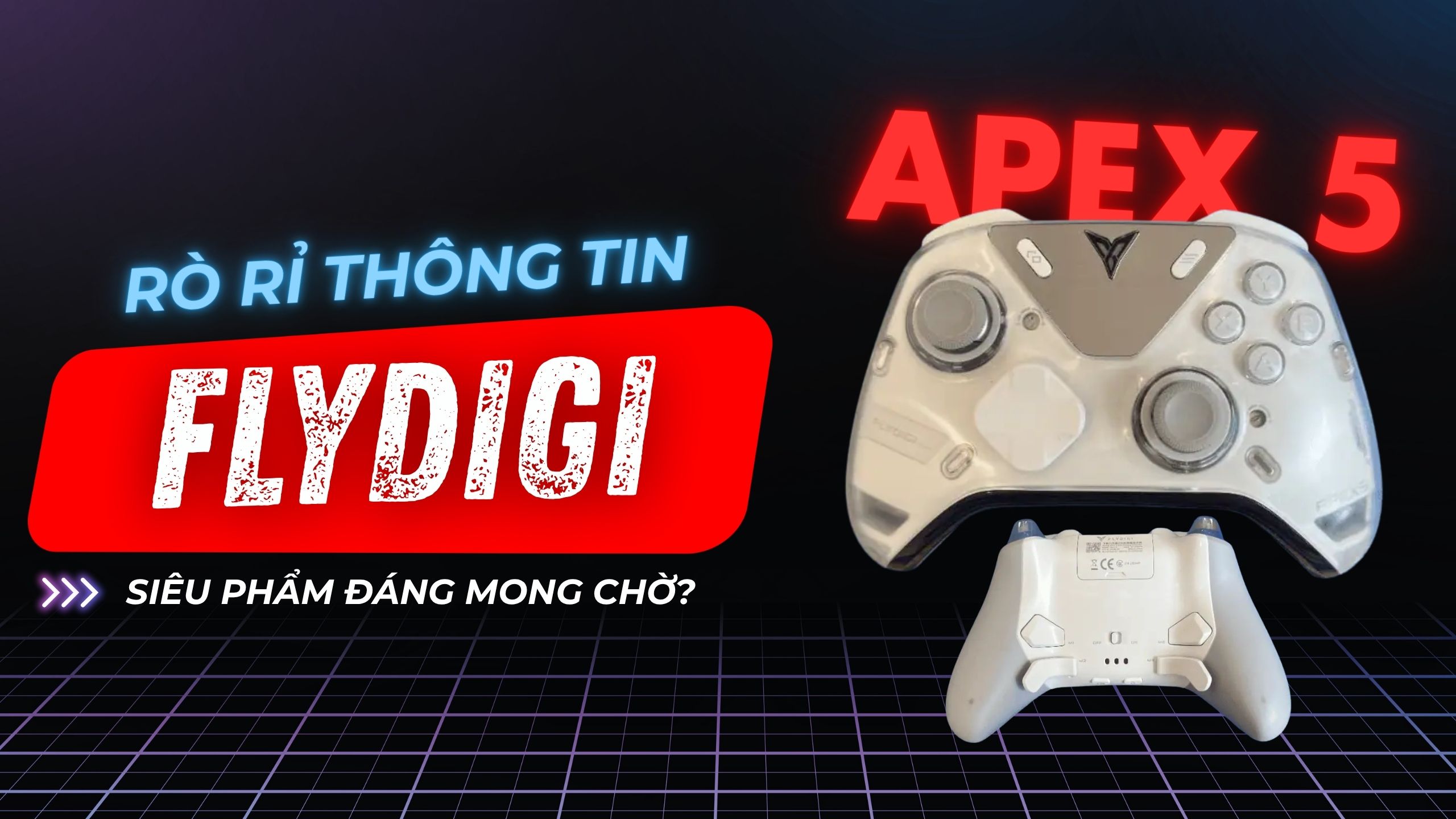 Thông tin rò rỉ về Flydigi Apex 5 Elite: Siêu phẩm tay cầm đáng mong chờ?