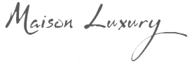 Maison Luxury