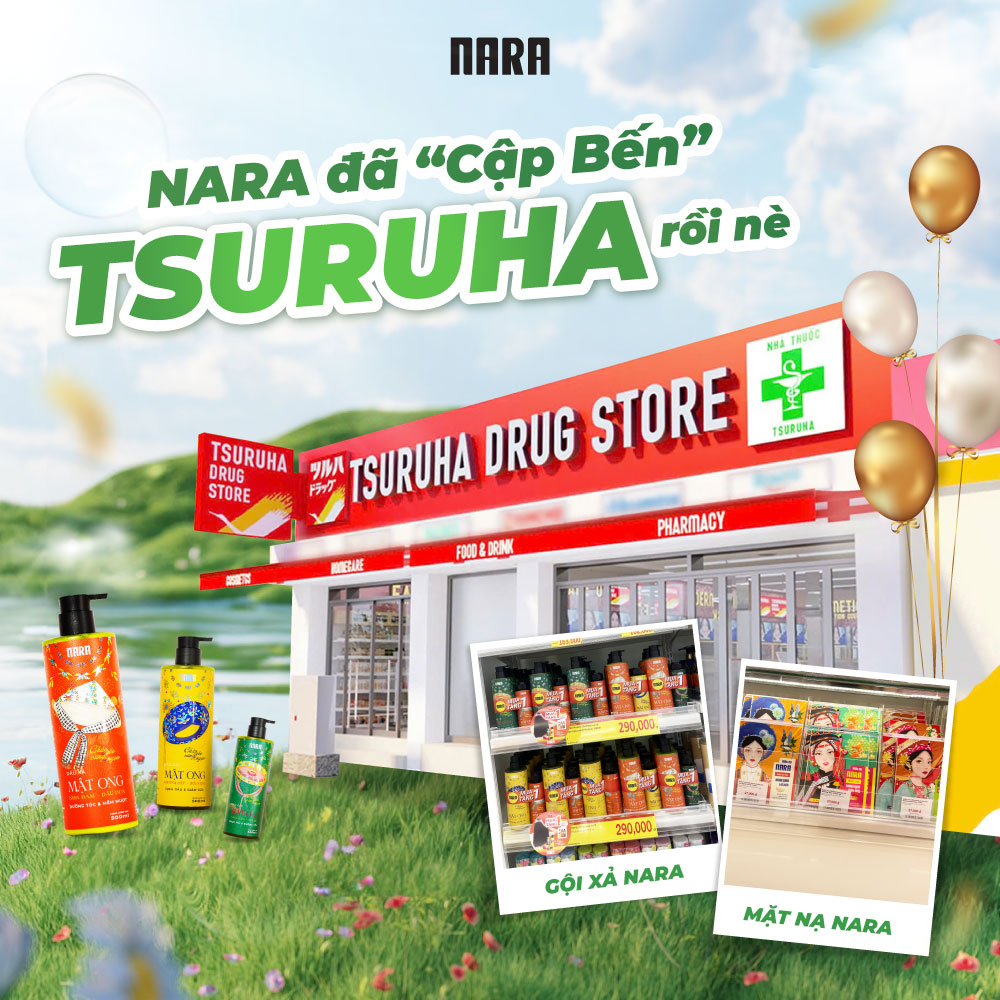 NARA chính thức có mặt tại Tsuruha Drugstore – Món quà từ thiên nhiên cho mái tóc Việt NARA chính thức có mặt tại Tsuruha Drugstore – Món quà từ thiên nhiên cho mái tóc Việt