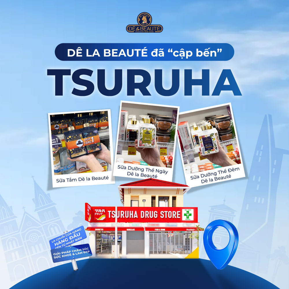 Dê La Beauté – Chăm sóc da kiểu Pháp, nay đã có mặt tại Tsuruha Drugstore Việt Nam Dê La Beauté – Chăm sóc da kiểu Pháp, nay đã có mặt tại Tsuruha Drugstore Việt Nam