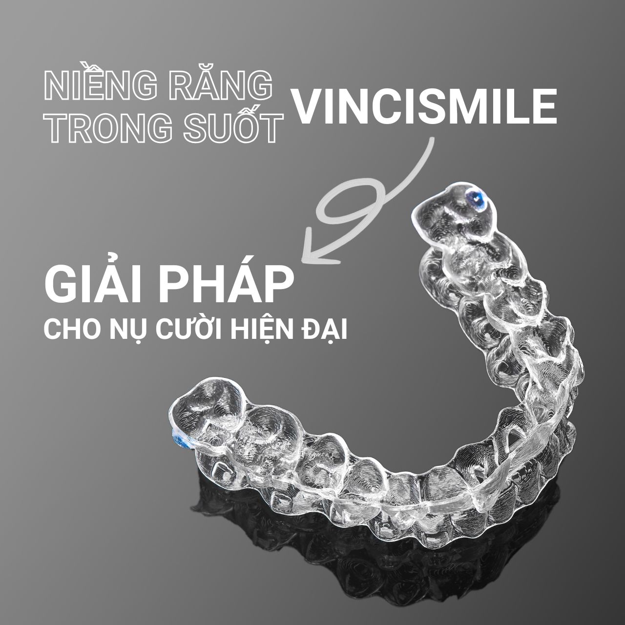 Niềng răng trong suốt VinciSmile