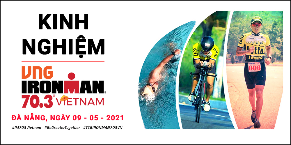 Những kinh nghiệm cần lưu ý khi tham gia IRONMAN 70.3 VIET NAM 2021